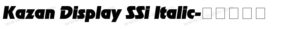Kazan Display SSi Italic字体转换